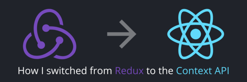 How I dropped Redux for the Context API